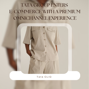 Tata Group Enters E-Commerce with a Premium Omnichannel Experience